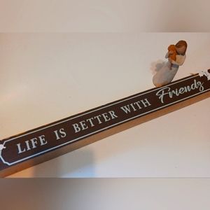 Life is Better with Friends Sign